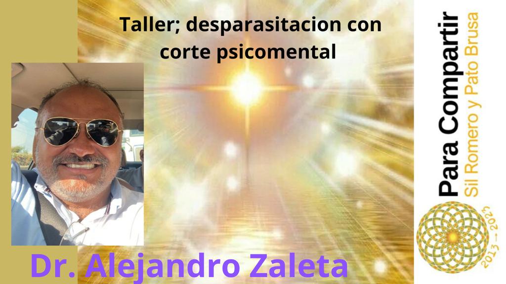 Taller de Desparasitación y Corte Psicomental con Dr. Zaleta | Enero 2024